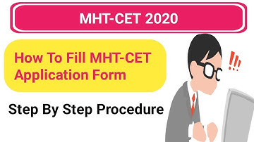 MHT-CET 2020 Registration Started - How to fill MHT-CET Application form 2020