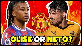 Should Man United sign OLISE or NETO?