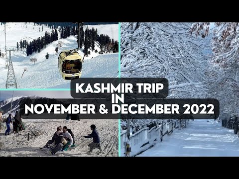 Kashmir Trip in November u0026 December 2022 | Kashmir in Winters | Snowfall in November u0026 December 2022