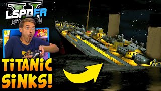 GTA 5 LSPDFR 🚔 Titanic Sinking in the Ocean! #LSPDFR #GTA5LSPDFR #GTA5RealLifeMod