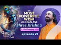 The most powerful wish you can ask shree krishna  a lifechanging advice  swami mukundananda