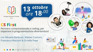 CS FIRST Pensiero computazionale e coding per imparare la programmazione divertendosi!