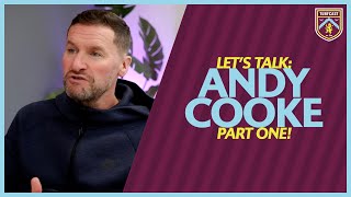 LET'S TALK | Andy Cooke on joining Burnley, Stan Ternent, Andy Payton & much more | PART ONE