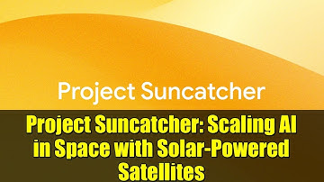 Project Suncatcher: Scaling AI in Space with Solar-Powered Satellites