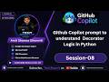 Github Copilot prompt to understand  Decorator Logic in Python | github copilot tutorial (Ep-08)