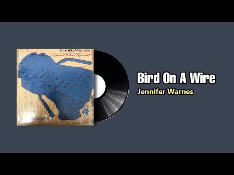 Bird On A Wire - Jennifer Warnes (1986)