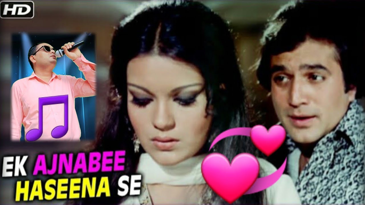 Ek Ajnabi Hasina se HD video Ajnabee Rajesh Khanna Zeenat Aman