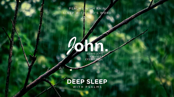 Sleep with God's Word - Psalms with Rain for Deep Sleep Read By David Suchet | The Book of Psalms