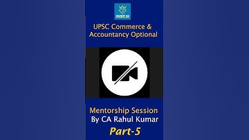 UPSC Commerce & Accountancy Optional | Mentorship by CA Rahul Kumar
