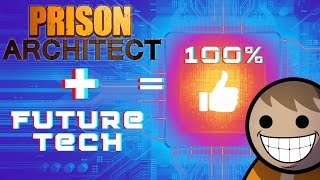 Prison Architect Future Tech is definitely worth it!