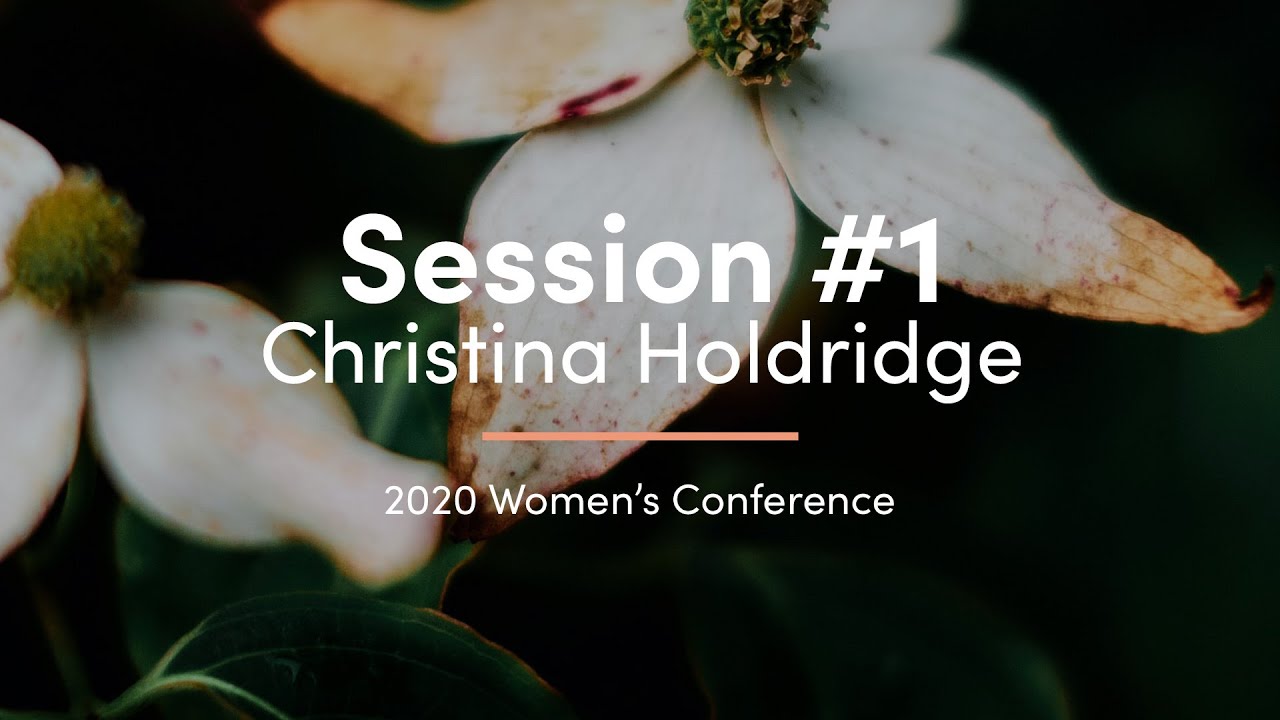 2020 Women's Conference -- Session 1