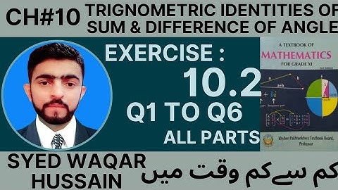 EX 10.2 Q1 to Q6 11th Math FBISE & KPK Sir Waqar Hussain