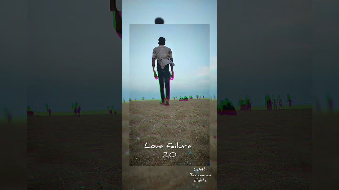 love failure 2.0