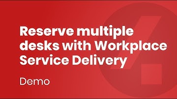 Reserve multiple desks at once - ServiceNow Workplace Service Delivery