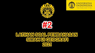 Latihan Soal SIMAK UI 2021 Geografi Bagian 2