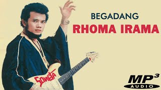 RHOMA IRAMA - BEGADANG (VERSI MP3)