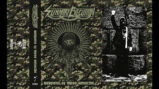 Summary Execution - Weapons of Mass Genocide