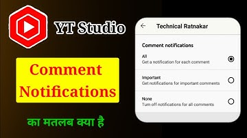 Comment Notifications Meanings in YT Studio || Comment Notification All, Important, None