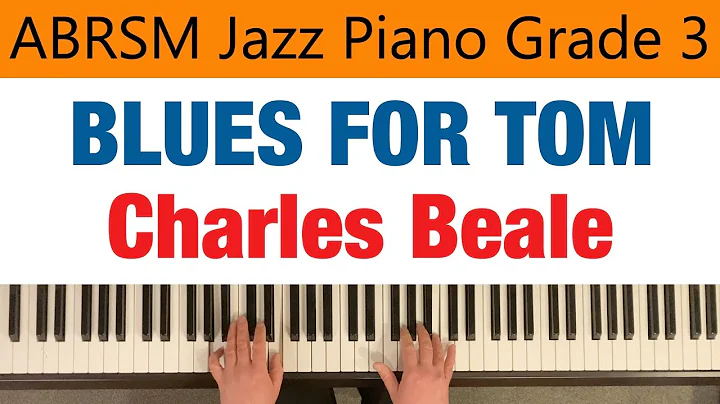BLUES FOR TOM | ABRSM Jazz Piano Grade 3 | Charles...