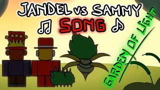 Jandel vs Sammy Song: Garden of Light
