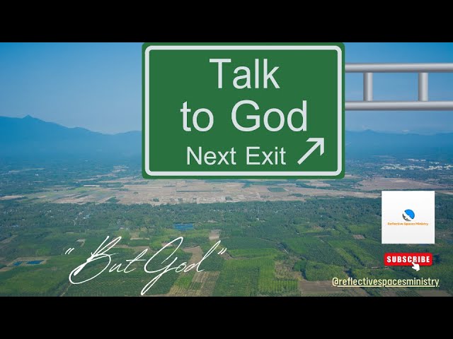 "But God"