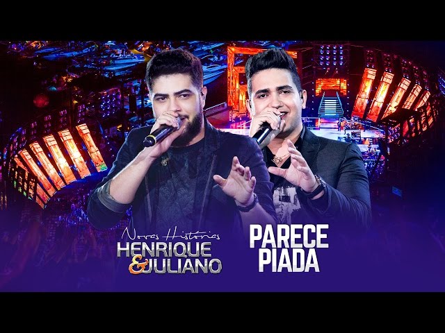 Henrique & Juliano - Parece Piada