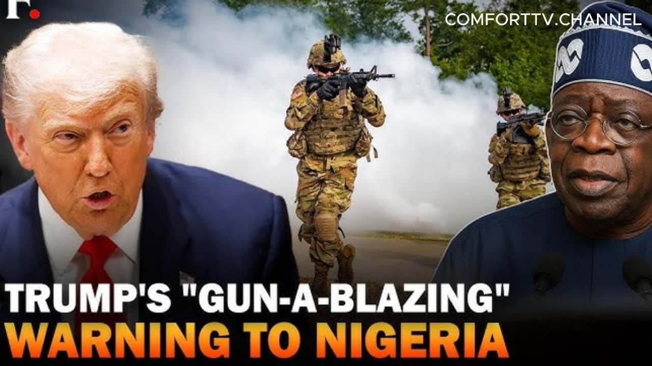 President Donald Trump warns Nigeria of possible military action over ...