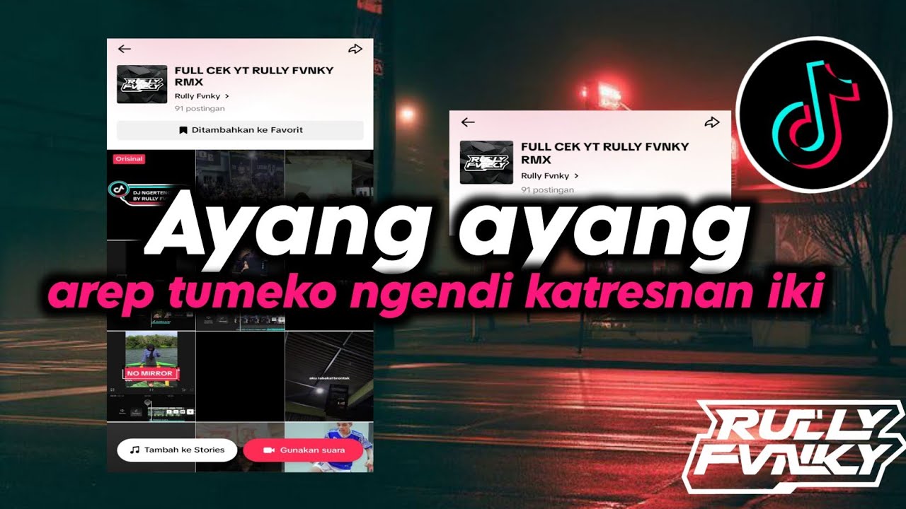 DJ AYANG AYANG | AREP TUMEKO NGENDI KATRESNAN IKI VIRAL FYP TIKTOK TERBARU FULL SONG BY RULLY FVNKY