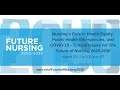 Nursing’s Role in Health Equity, Public Health Emergencies, and COVID-19