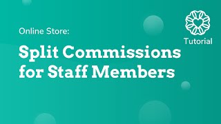 Split Commissions for Staff Members