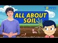 What is Soil?| Layers of Soil |Formation of Soil | Types and Uses of Soil |Class 1 to 5|