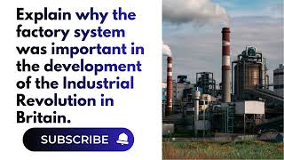 Why Was the Factory System So Important in the Industrial Revolution? | A-Level History