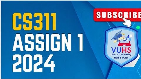 cs311 assignment 1 solution fall 2024 | cs311 assignment no 1 fall 2024| VUHSLEARNING