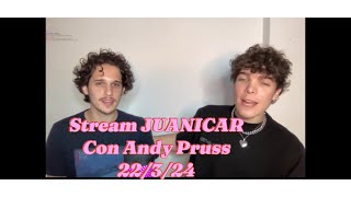 JUANICAR STREAM COMPLETO CON ANDY PRUSS 22/3/24