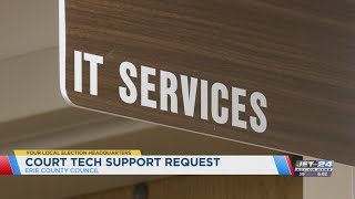 Erie Co. Council puts in request for court tech support