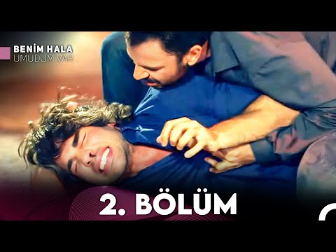 Benim Hala Umudum Var 2. Bölüm (FULL HD)