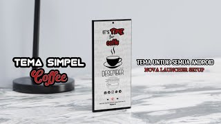 Simple Coffee Theme For All Android - The Best Nova Launcher Setup 2024 screenshot 5
