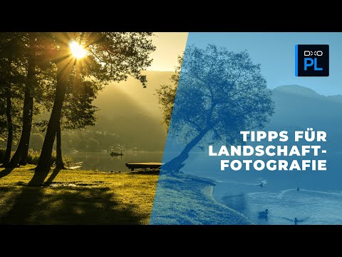 Verbessern Sie Ihre Landschafts fotografies / Dxo PhotoLab 3 Deutsch