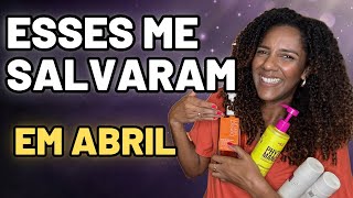 Os produtos que eu mais usei em abril 🔥 (e por que eu não largo)