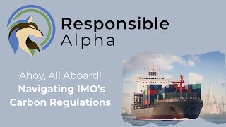 Ahoy, All Aboard! Navigating IMO’s Carbon Regulations