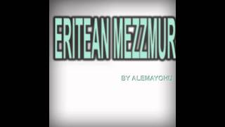 Video thumbnail of "alemayehu 4 tigrina mezzmur"