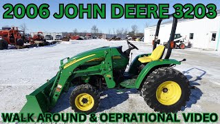 2006 John Deere 3203 Tractor Walk Around & Operational Video $13,900