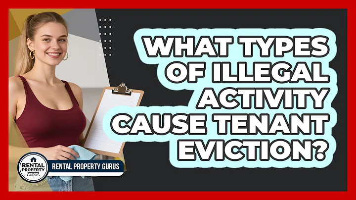 What Types of Illegal Activity Cause Tenant Eviction?