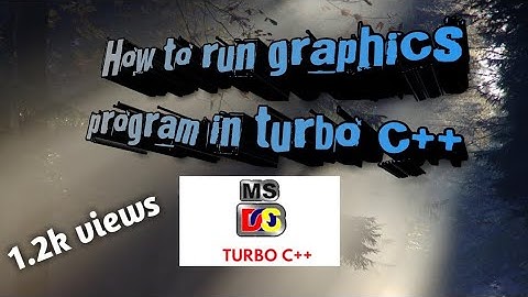 How to run graphics program in "c" Using turbo c/c++. With solving error problem