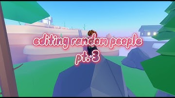 editing random people pt. 3!!