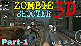 Zombie Sniper Shooter Fun Free FPS ShootingGame Gameplay Part 1 | Zombie Shooting Walkthrough Part-1