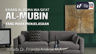 Al-Mubin (Yang Maha Menjelaskan) - Ust Dr. Firanda Andirja M.A