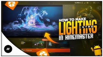 How To Make Lighting Intro In Kinemaster || Dekho or Sikho