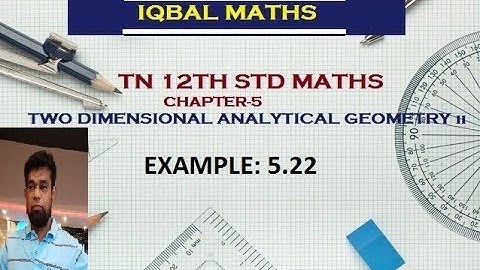 TN 12TH STD MATHS EXAMPLE 5.22 CHAPTER-5 TWO DIMENSIONAL ANALYTICAL GEOMETRY