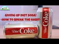 If you need to give up Diet Soda, then watch this!
